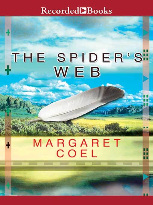 Title details for The Spider's Web by Margaret Coel - Available